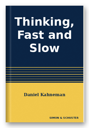 Thinking, Fast and Slow