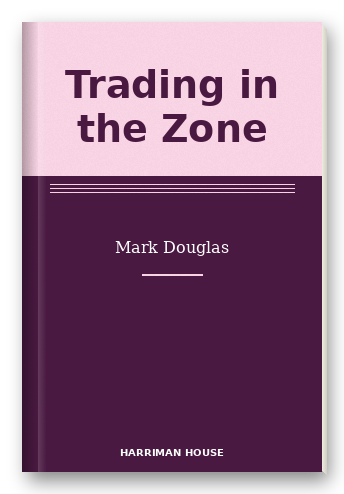 Trading in the Zone